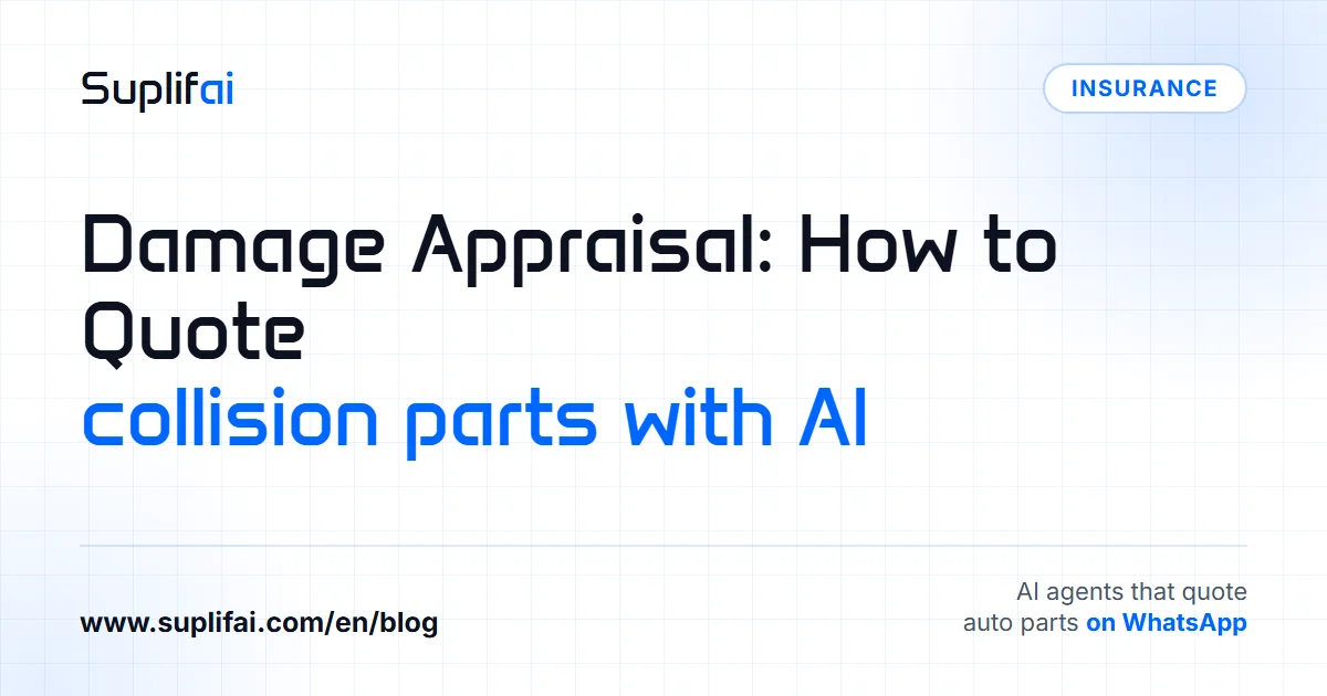 Damage Appraisal: how to quote: collision parts with AI — Suplifai