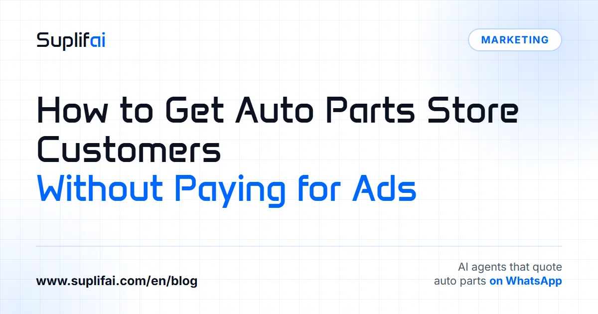 How to Get Auto Parts Store Customers: Without Paying for Ads — Suplifai
