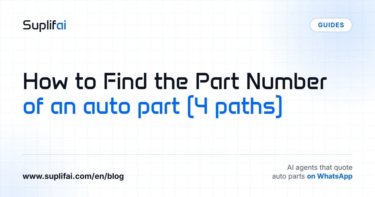 How to Find the Part Number: of an auto part (4 paths) — Suplifai