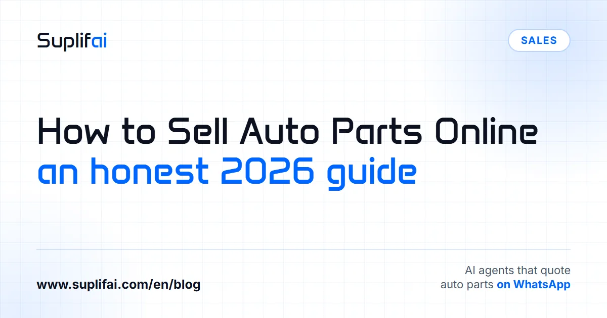 How to Sell Auto Parts Online: an honest 2026 guide — Suplifai